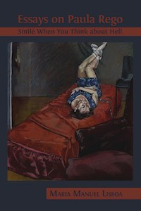 Essays on Paula Rego - Maria Manuel Lisboa - E-Book
