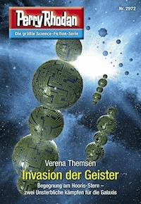 Perry Rhodan 2972: Invasion der Geister -  Verena Themsen - E-Book + Hörbuch