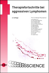 Therapiefortschritte bei aggressiven Lymphomen - Michael Pfreundschuh - E-Book