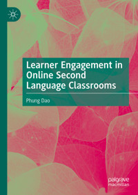 Learner Engagement in Online Second Language Classrooms - Phung Dao - E-Book