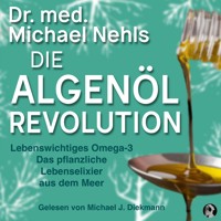 Die Algenöl Revolution - Dr. med. Michael Nehls - Hörbuch