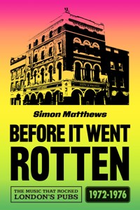 Before It Went Rotten - Simon Matthews - E-Book