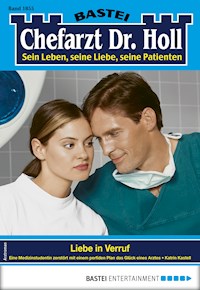 Chefarzt Dr. Holl 1855 - Katrin Kastell - E-Book