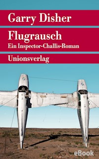 Flugrausch - Garry Disher - E-Book