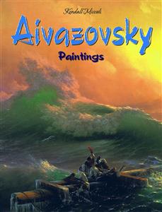 Aivazovsky: Paintings - Kendall Miccoli - E-Book
