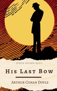 His Last Bow - Arthur Conan Doyle - E-Book