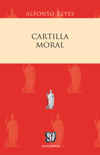 Cartilla moral - Alfonso Reyes - E-Book