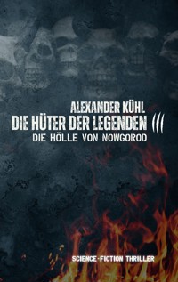 Hüter der Legenden 3 - Alexander Kühl - E-Book