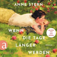 Wenn die Tage länger werden (Ungekürzt) - Anne Stern - Hörbuch