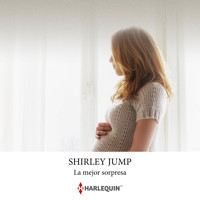 La mejor sorpresa - Shirley Jump - Hörbuch
