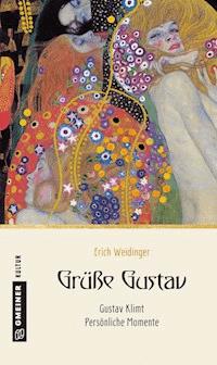 Grüße Gustav - Erich Weidinger - E-Book