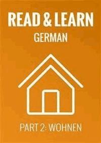 Read & Learn German - Deutsch lernen - Part 2: Wohnen - Anja Brzezinski - E-Book