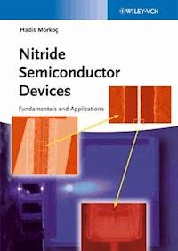 Nitride Semiconductor Devices - Hadis Morkoç - E-Book