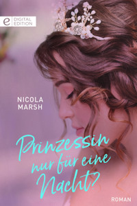 Prinzessin nur für eine Nacht? - NICOLA MARSH - E-Book