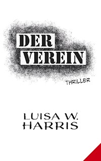 Der Verein - Luisa W. Harris - E-Book