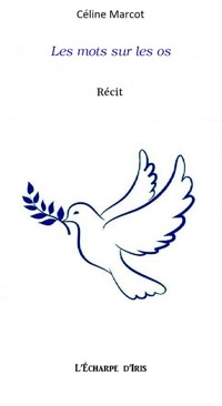 Les mots sur les os - Céline Marcot - E-Book