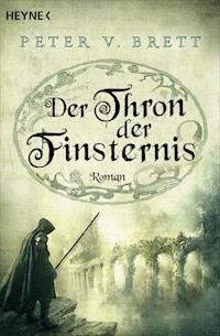 Der Thron der Finsternis - Peter V. Brett - E-Book
