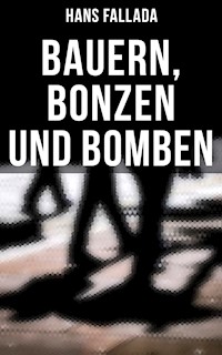 Bauern, Bonzen und Bomben - Hans Fallada - E-Book
