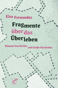 Fragmente über das Überleben - Elsa Fernandez - E-Book