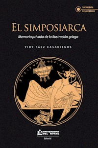 El simposiarca - Yidy Paéz Casadiegos - E-Book