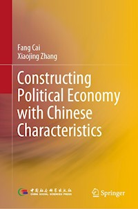 Constructing Political Economy with Chinese Characteristics - Fang Cai - E-Book