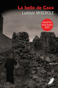 La belle de Caux - Ludovic Miserole - E-Book