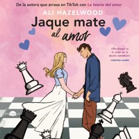 Jaque mate al amor - Ali Hazelwood - Hörbuch