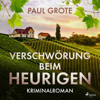 Verschwörung beim Heurigen - Paul Grote - E-Book + Hörbuch