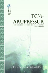 TCM-Akupressur - Weihong Song - E-Book