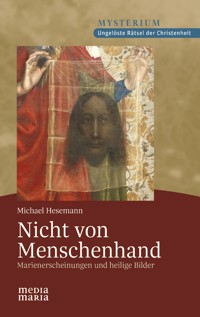 Nicht von Menschenhand - Michael Hesemann - E-Book