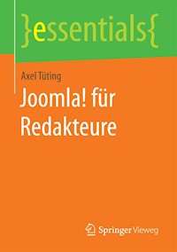 Joomla! für Redakteure - Axel Tüting - E-Book