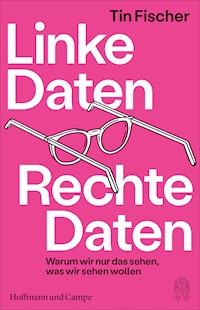 Linke Daten, Rechte Daten - Tin Fischer - E-Book