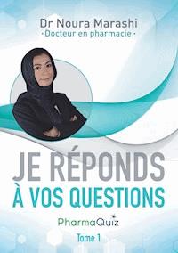 "Je réponds à vos questions" - Noura Marashi - E-Book