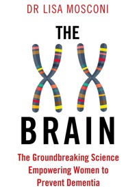 The XX Brain - Lisa Mosconi - E-Book
