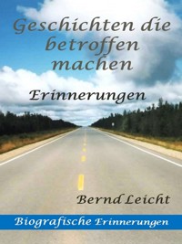Geschichten die betroffen machen - Bernd Leicht - E-Book