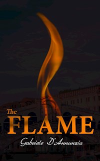 The Flame - Gabriele Dannunzio - E-Book