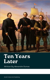 Ten Years Later - Dumas Alexandre - E-Book