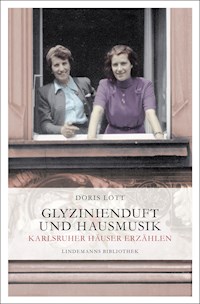 Glyzinienduft und Hausmusik - Doris Lott - E-Book