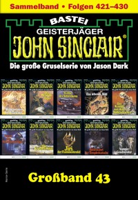 John Sinclair Großband 43 - Jason Dark - E-Book