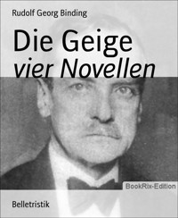 Die Geige - Rudolf Georg Binding - E-Book