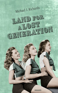 Land for a Lost Generation - Michael J. Richards - E-Book