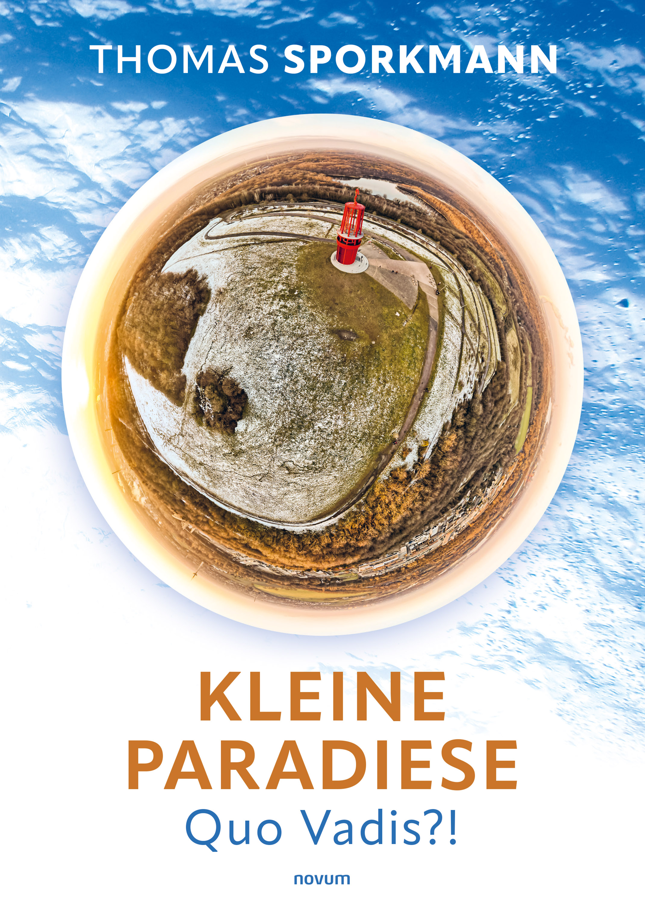 Kleine Paradiese - Quo Vadis?! - Thomas Sporkmann - E-Book