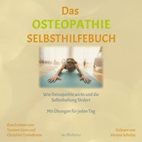 Das Osteopathie-Selbsthilfe-Buch - Torsten Liem - E-Book + Hörbuch