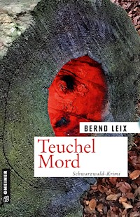 Teuchel Mord - Bernd Leix - E-Book