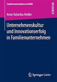 Unternehmenskultur und Innovationserfolg in Familienunternehmen - Anne Katarina Heider - E-Book