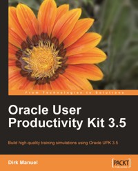 Oracle User Productivity Kit 3.5 - Dirk Manuel - E-Book