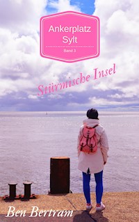 Stürmische Insel - Ben Bertram - E-Book