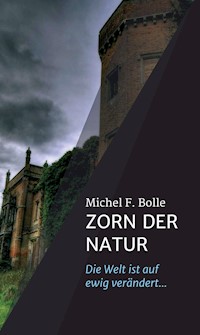 ZORN DER NATUR - Michel F. Bolle - E-Book