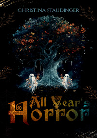 All Year's Horror - Christina Staudinger - E-Book