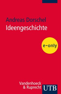 Ideengeschichte - Andreas Dorschel - E-Book